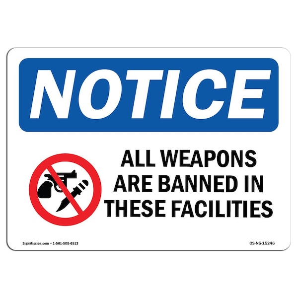 Sign, 3.5" H, 5" W, NOTICE All Weapons Are Banned In These Facilities Sign, Landscape, 10PK